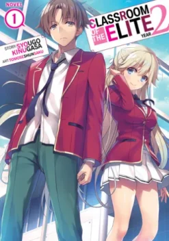 Classroom of the Elite: Year 2 (Light Novel) Vol. 1