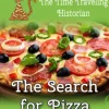 Cleo the Cat, the Time Traveling Historian #1: The Search for Pizza