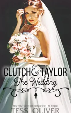 Clutch & Taylor: The Wedding