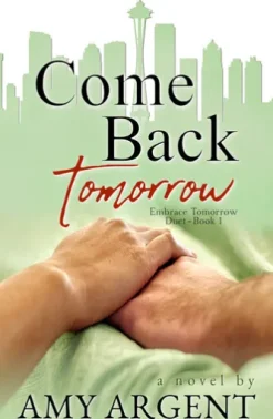 Come Back Tomorrow