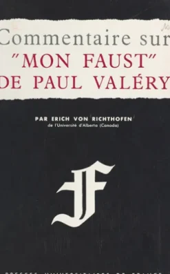 Commentaire sur Mon Faust, de Paul Valéry