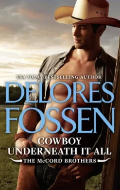 Cowboy Underneath It All (The McCord Brothers, Book 5)