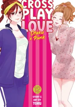Crossplay Love: Otaku x Punk Vol. 12