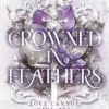 Crowned in Feathers
