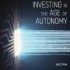 Crypto Asset Investing in the Age of Autonomy
