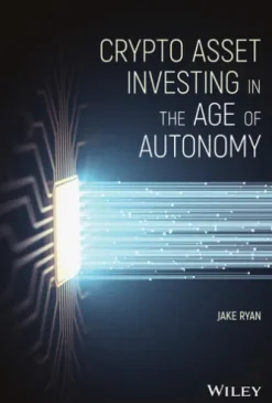 Crypto Asset Investing in the Age of Autonomy