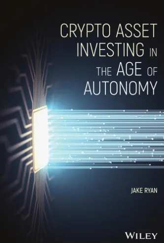 Crypto Asset Investing in the Age of Autonomy