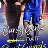 Curvy Girls Can't Date Point Guards