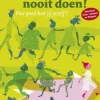 Dat zou ik nooit doen