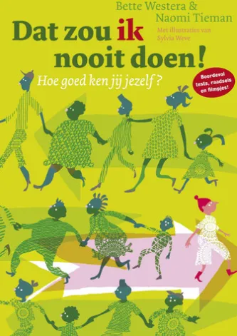 Dat zou ik nooit doen