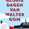 De gloriedagen van Walter Gom