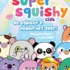 De squishy's nemen het over!