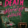 Death at Morning House