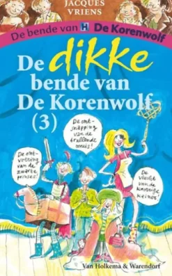 De dikke bende van de Korenwolf