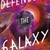 Defending the Galaxy