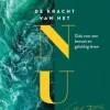 De kracht van het NU