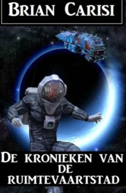 De kronieken van de ruimtevaartstad