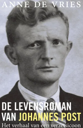 De levensroman van Johannes Post