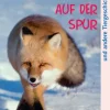 Dem Fuchs auf der Spur