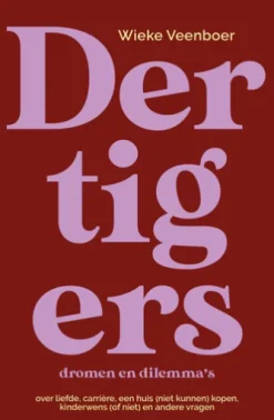 Dertigers, dromen en dilemma's