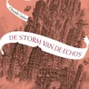 De storm van de echo's