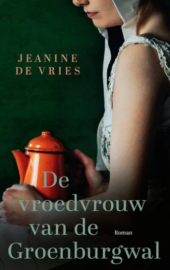 De vroedvrouw van de Groenburgwal