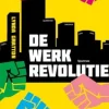 De werkrevolutie
