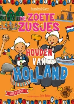 De Zoete Zusjes houden van Holland