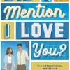 Did I Mention I Love You? (The DIMILY Series)