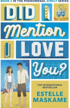 Did I Mention I Love You? (The DIMILY Series)
