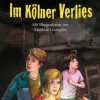 Die Kaminski-Kids: Im Kölner Verlies