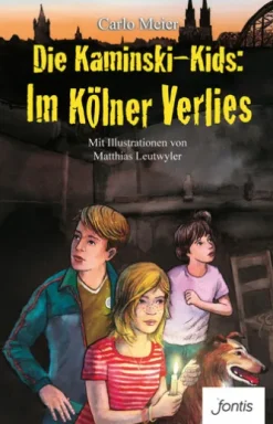 Die Kaminski-Kids: Im Kölner Verlies