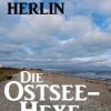 Die Ostsee-Hexe: Thriller