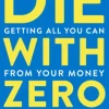 Die With Zero
