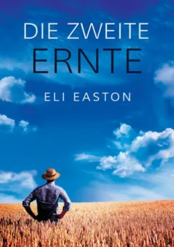 Die zweite Ernte