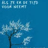 Dingen die je alleen ziet als je er de tijd voor neemt