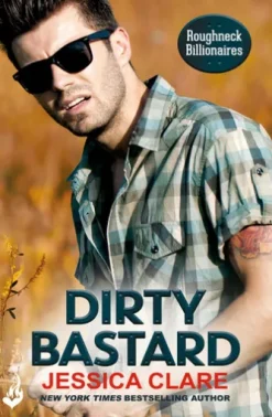 Dirty Bastard: Roughneck Billionaires 3