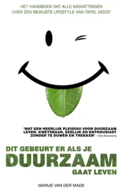 Dit gebeurt er als je duurzaam gaat leven