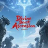 Divine Beast Ascension, Volume 15