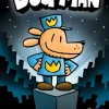 Dog Man: A Graphic Novel (Dog Man #1): From the Creator of Captain Underpants