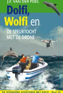 Dolfi, Wolfi en de speurtocht met de drone