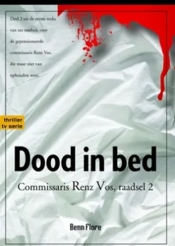 Dood in Bed - Commisaris Renz Vos, misdaad 2 - Nederlands