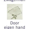 Door eigen hand