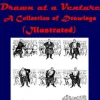 Drawn at a Venture, A Collection of Drawings (Illustrated)