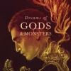 Dreams of Gods and Monsters