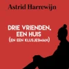Drie vrienden, een huis (en een klusjesman)