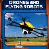Drones and Flying Robots