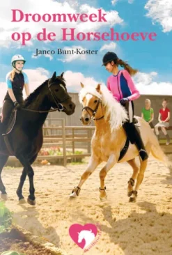 Droomweek op de Horse-Hoeve