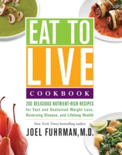 Eat to Live Cookbook