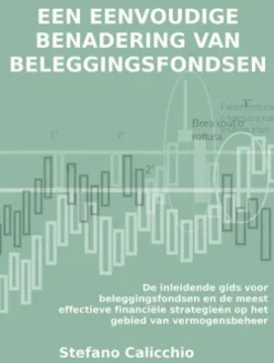 Een eenvoudige benadering van beleggingsfondsen